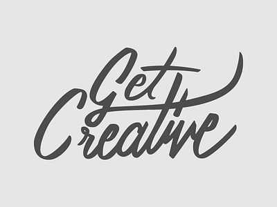 Get Creative brush creative custom hand letter hand lettered hand lettering lettering ligature script type typogaphy