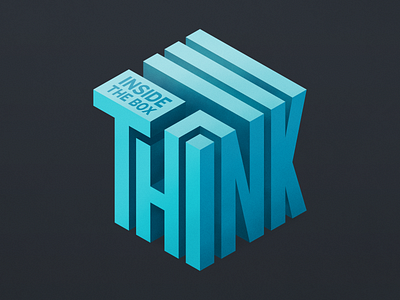 Think Inside The Box blue box cube grain isometric print question shading texture think thought type typography
