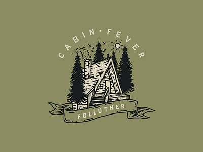 CABIN FEVER adventuredesign apparel apparel design branding clothing design clothingbrand design illustration logo merch merch design outdoorapparel supplyanddesign vintage art vintage design