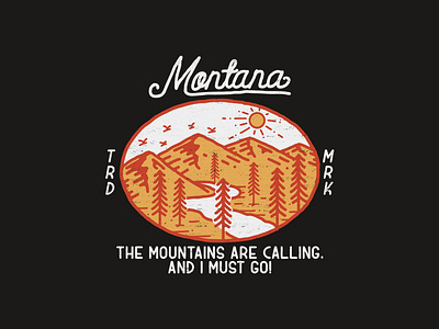 MONTANA adventuredesign apparel apparel design badge logo badgedesign clothing design clothingbrand design illustration logo merch merch design outdoorapparel supplyanddesign vintage art vintage design