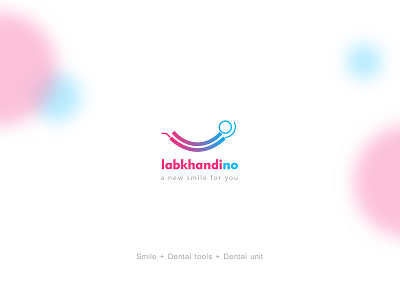 labkhandino - dental center adobe photoshop branding center dental dental center dental tools dental unit design flat labkhandino logo logo design logodesign new smile smile tools unit