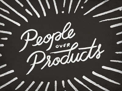 People Over Products