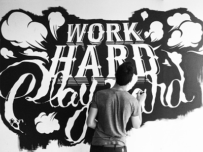 Work Hard / Play Hard / part 2 illustration mural paint type