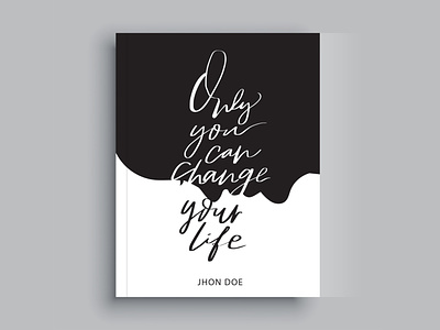Only you can change your life adobe adobe illustrator adobe photoshop book cover book cover design book cover mockup book covers booking books branding design ebook cover illustration illustration art illustrations illustrator kindle kindlecover vector