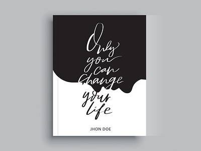 Only you can change your life