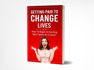 Change Lives 3d book cover book book cover book cover design booking booklet books bootstrap branding design ebook cover ebook cover design illustration kindlecover lines vector web webdesign website white