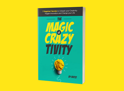 The magic of crazy tivity cover 3d book cover animation app design book book cover book cover design books branding design ebook cover ebook cover design icon illustration interaction kindle kindlecover user interface vector web wordmark