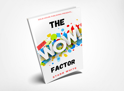 The Wow Factor Book Cover 3d book cover behance book book cover book cover design books branding design ebay ebook ebook cover ebook cover design ebook design ebooks illustration kindle kindlecover logo minimal web