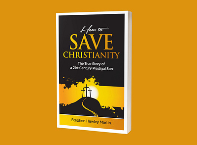 How to save christianity 3d book cover book book cover book cover design booklet books branding design ebook ebook cover ebook cover design ebook design ebooks illustration kindle kindle cover kindlecover logo logos logotype