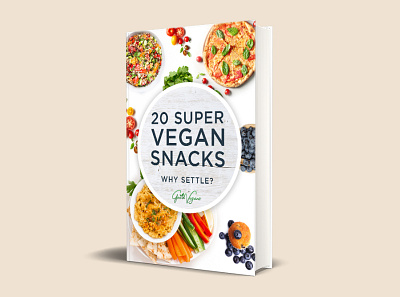 20 Super Vegan Snacks book book cover book cover design books branding cookbook creative ebook ebook cover design food illustration kindle kindlecover logo minimalist typography vector