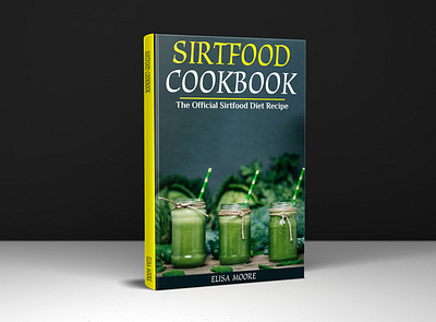 Sirtfood Cookbook Book Cover Design 3d book cover behance book book cover book cover design booking books branding design ebook ebook cover ebook cover design ebook design fiverr fiverr.com illustration kindle cover kindlecover ui uiux