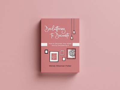 Decluttering as yourself book book cover book cover design books branding design ebook cover graphic design illustration kindlecover logo ui