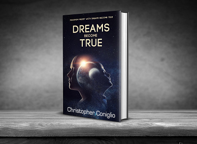 Dreams Become True book cover design 3d book cover book cover book cover design bookcovers books brand identity branding createspace creative creative design design ebook cover ebook cover design illustration kindle cover kindlecover vector