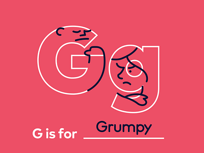 G Is For Grumpy alphabet drawing g grace grumpy