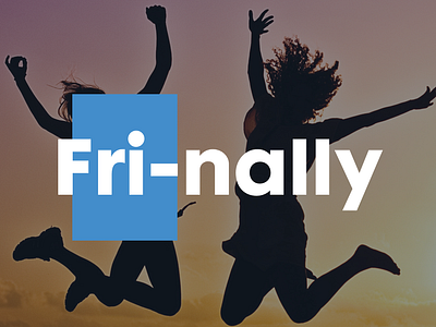 Fri-nally