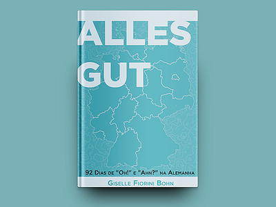 Alles Gut - Book Cover amateur book book cover cover cover design graphic design posterize