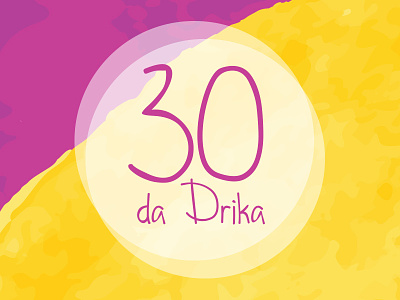30 da Drika 30th birthday branding event party