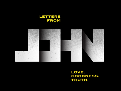 Letters From John bible bible design goodness john letter letters love sermon art truth