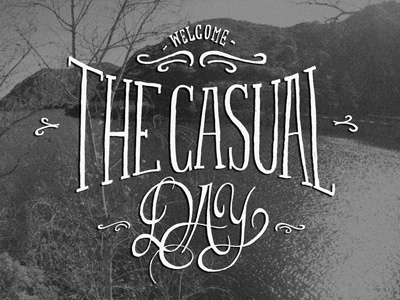 The Casual Day hand hand lettering i am pablo lettering pablo moreno typography