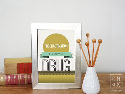 Procrastinate art art print design graphic design illustration miniprint print type type poster typography