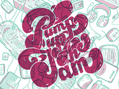 Pump Up the Jam 90s design hand lettered illustration jam lettering music poster print screenprint
