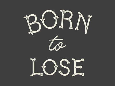 born to lose eagle fun rob script typography