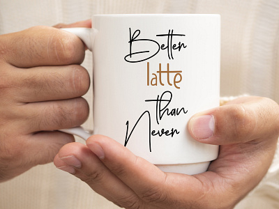 Better Lette than Nothing apparel calligraphy calligraphy font coffee coffee lover coffee mug fashion illustation landing page latte layout logotype merch trendy typography vector