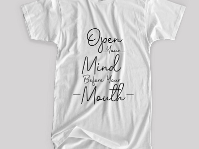 open mind before mouth apparel design branding fashion illustration logotype merch merchandise tee teeshirt trending tshirt tshirt design tshirtdesign typographic tshirt typography vector