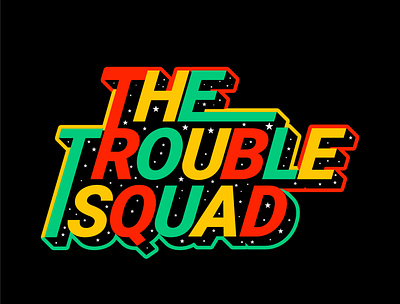 The Trouble Squad daily quote illustation illustration logotype short quote text style trendy typo style typography vector