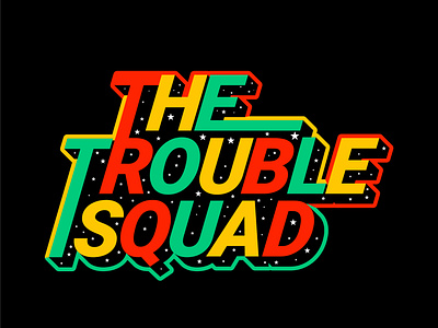 The Trouble Squad