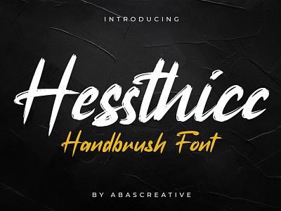 Hessthicc Brush Font bold brush font fonts hand lettering handmade handwriting handwritten script script font stylish typeface typography