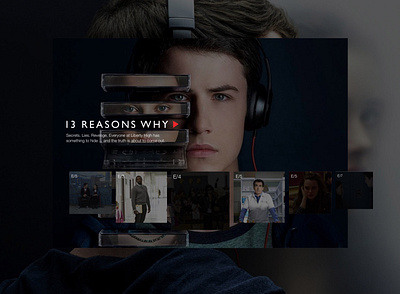 Concept UI Design for 13 Reasons Why | Netflix 13reasonswhy concept creative dashboard design display film full fullpage ios iphone movie netflix page responsive ui ux watch web website