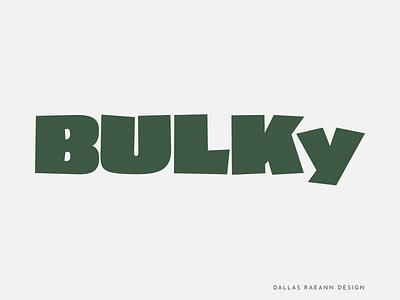 Inktober Logo 3/31: Bulky branding dallasraeanndesign design inktober inktober2020 logo typography