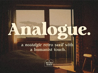 Analogue - Humanist Retro Serif branding creative market editorial font graphic design humanist logo logo design nostalgic packaging retro serif type design typeface typography ui