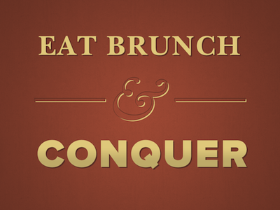 Eat Brunch & Conquer
