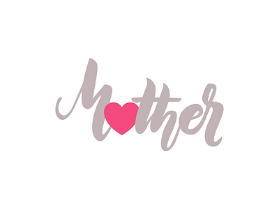 Mother brush calligraphy day hand heart lettering mother mothers pen
