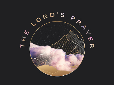 The Lord's Prayer - Sermon Series Design circle gold mountain sermon series texture