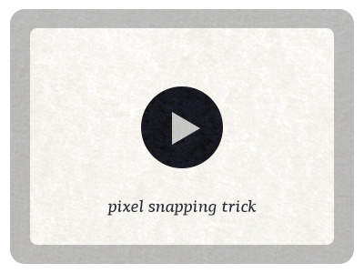 Pixel Snapping trick