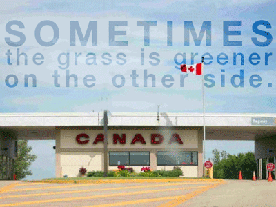 Sometimes the grass is greener on the other side. border crossing canadian canadian border helvetica neue immigration