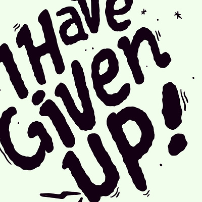 Give Up hand draw stickers superlow