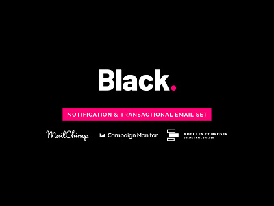 Black - Notification Email Set with Online Builder email emailbuilder modulescomposer notification email transactional email
