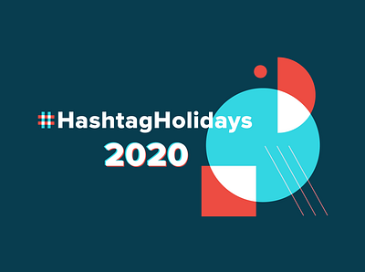 Hashtag Holidays campaign identity bauhaus design hashtaglettering layout vector