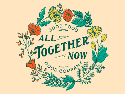 All Together Now flowers hand lettering herbs illustration lettering