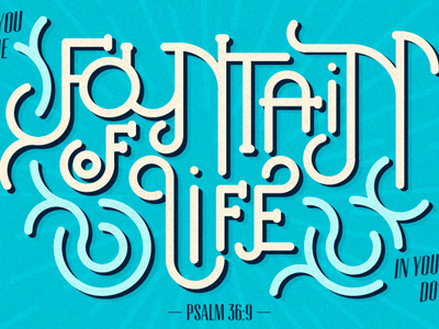 Fountain of Life blue circle custom font rays sunday texture typography verse water