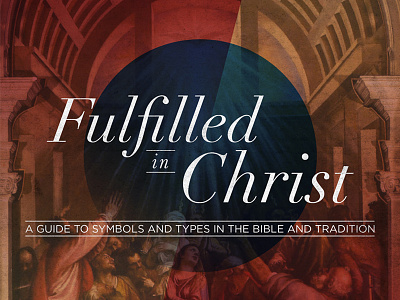 Fulfilled in Christ bible book book cover christ church fulfilled josh warren typography