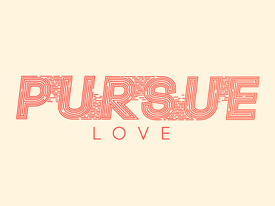 Pursue bible clean josh warren lines love minimal pursue simple type typography verse