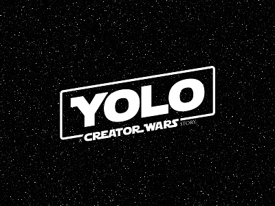 YOLO - A Creator Wars Story