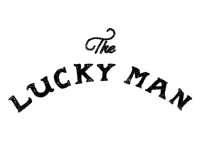 The Lucky Man custom typography hand lettering movie title treatment