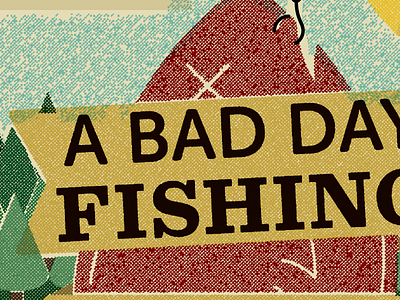 Bad Day Fishing fishing halftone poster wip working