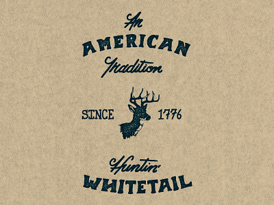 Huntin' Whitetail america deer handlettering handmade type hunting lettering tradition tshirt typography